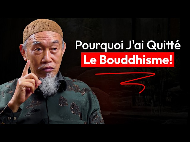 Du Bouddha à Allah : Le Parcours d’un Bouddhiste Chinois vers l’Islam