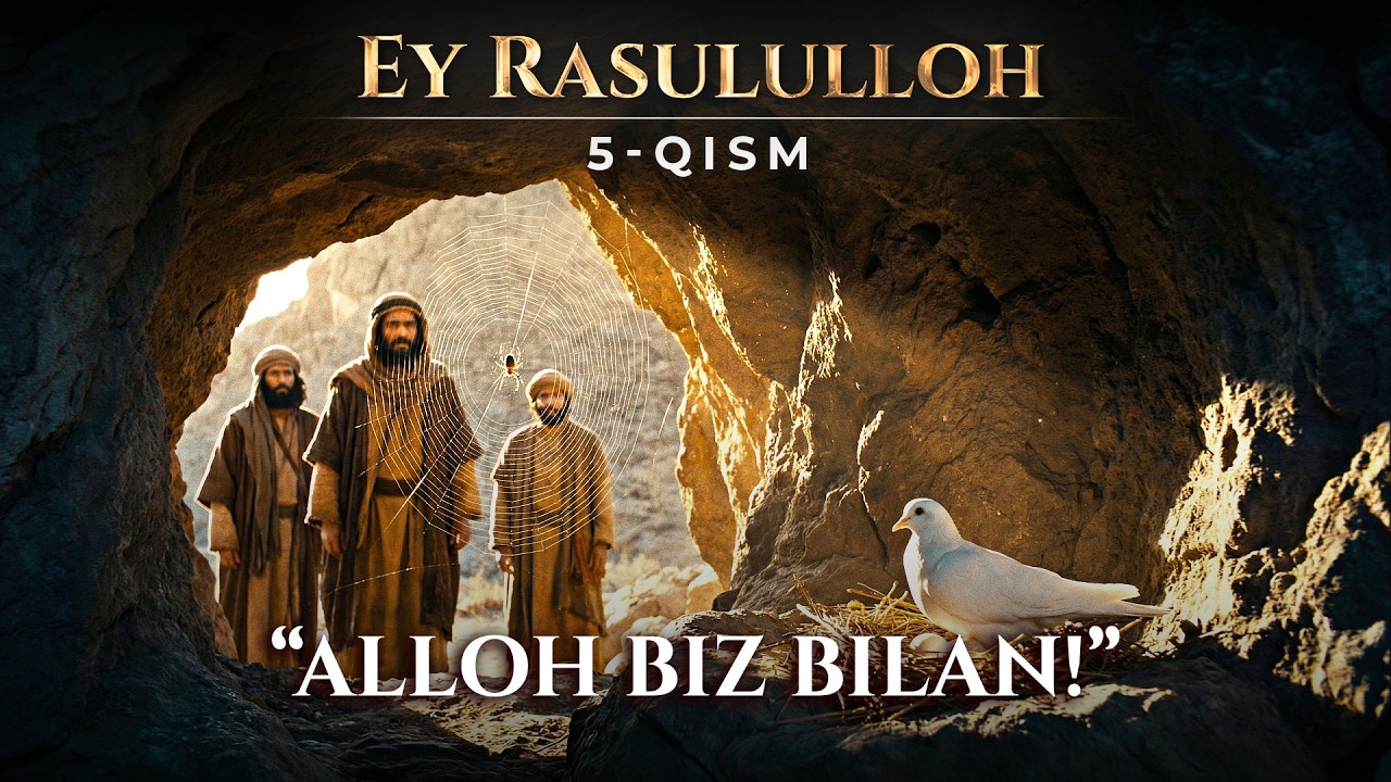 O'rgimchak to'ri Muhammad (s.a.v.)ning hayotlarini saqlab qoldi! - Ey Rasul | 5-qism